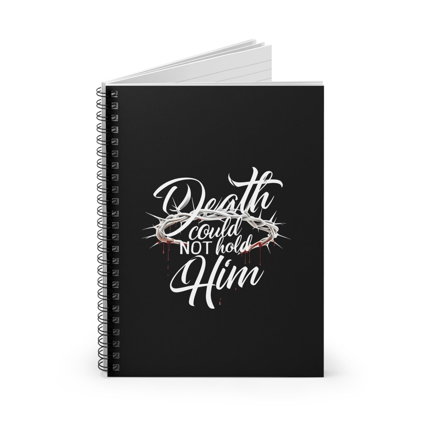 Death Could Not Hold Him - spiral notebook