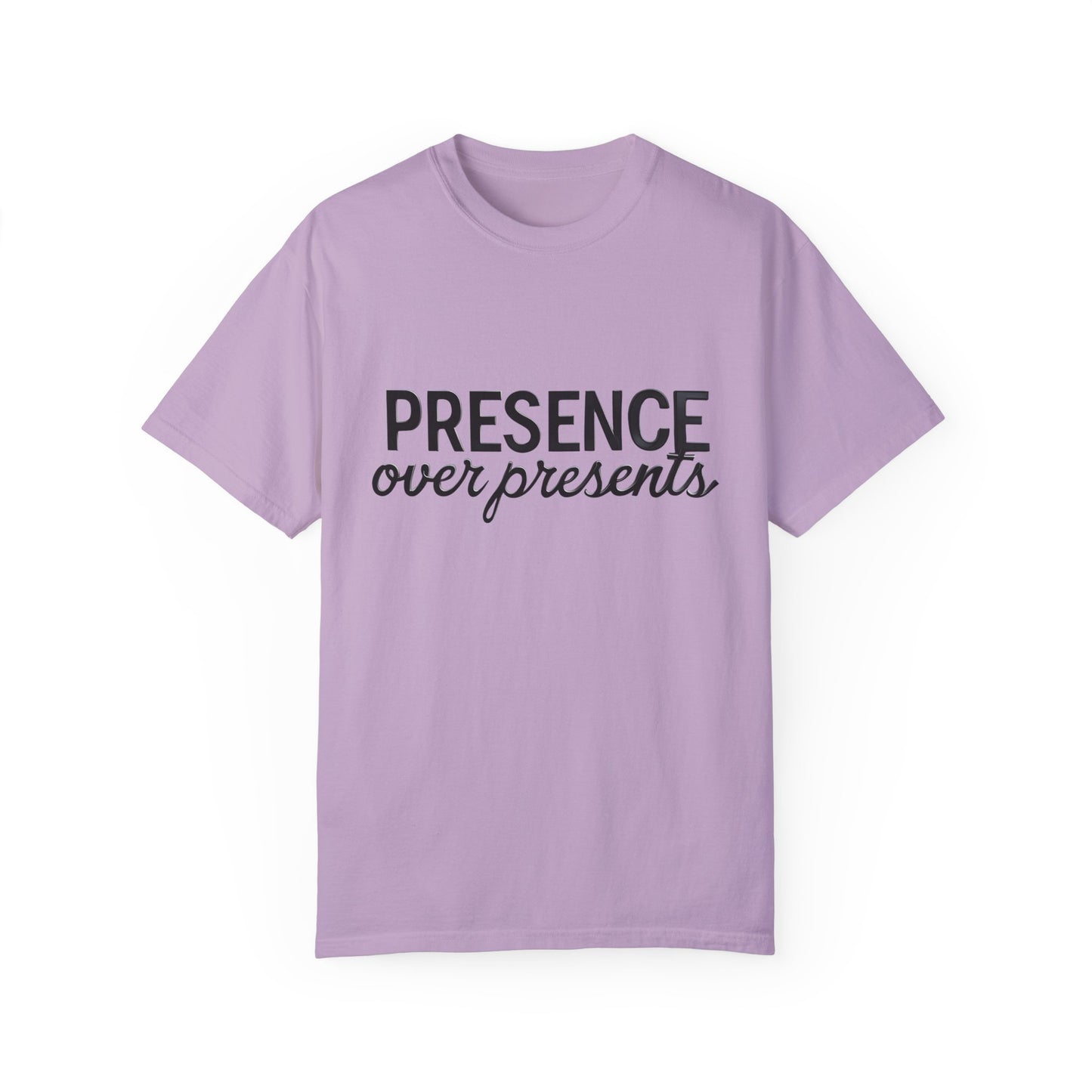 'Presence Over Presents' Inspirational Unisex Tee