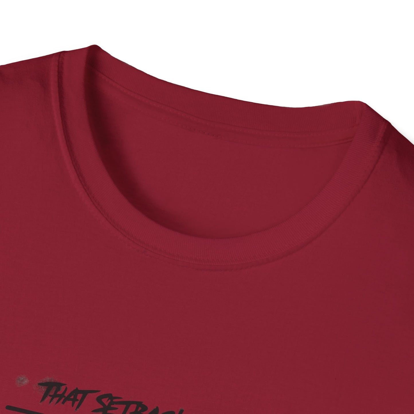 'That setback was a Setup for Success' - Unisex soft style T-Shirt