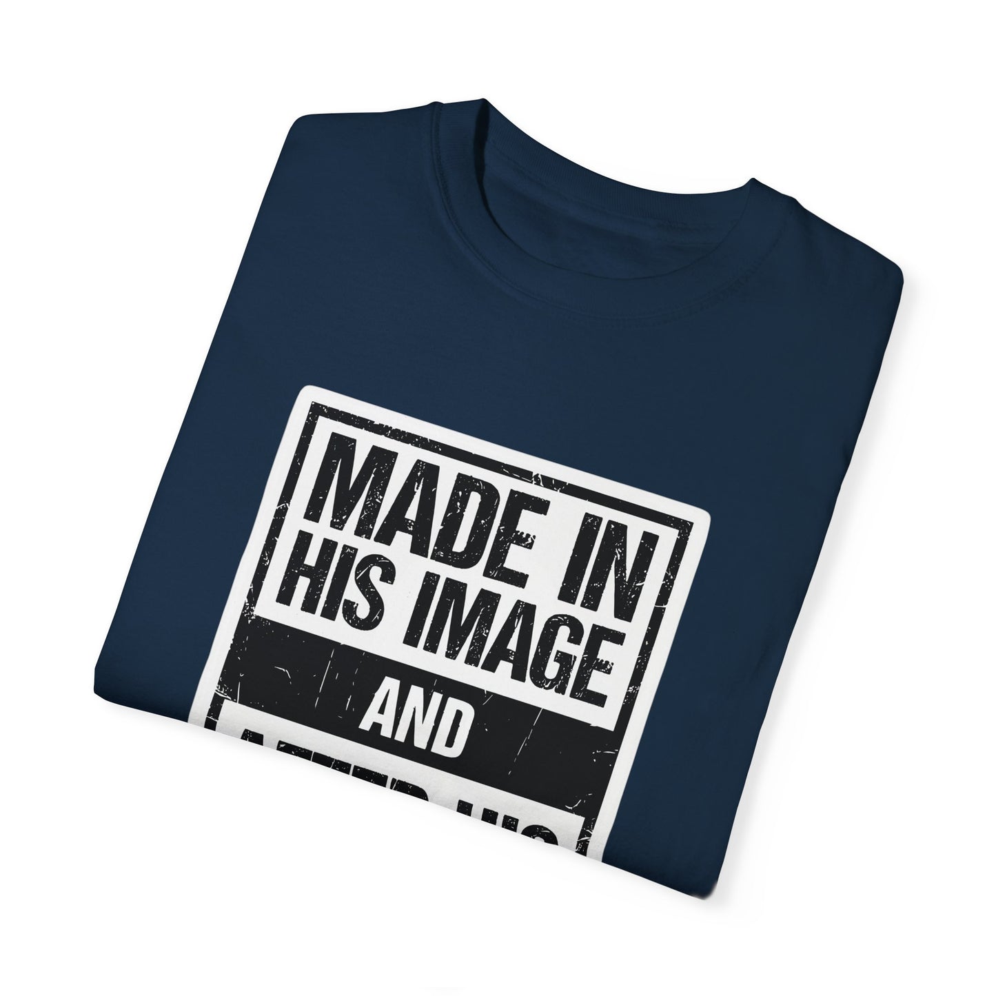 Made in His Image - Unisex shirt