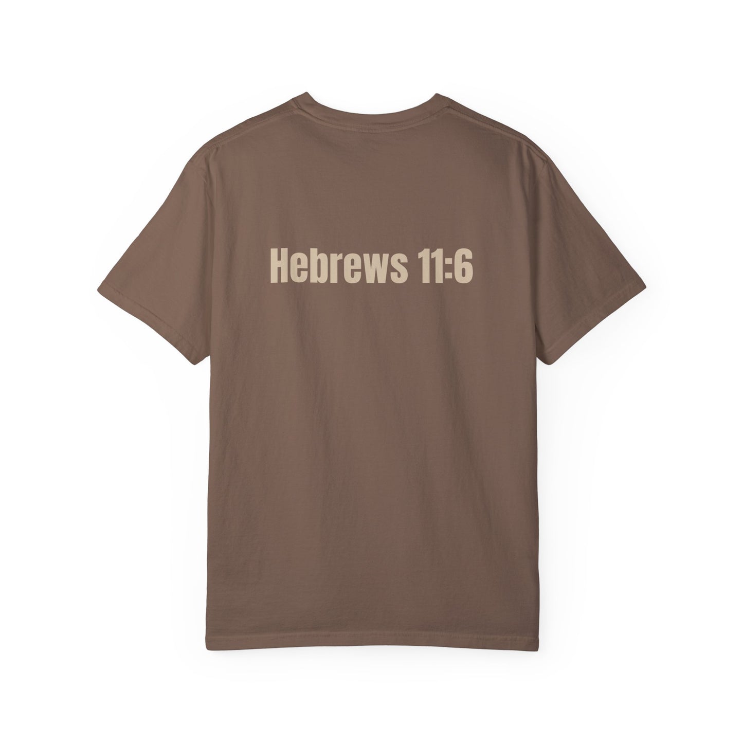 Faith It Til' You Make It - Unisex Garment-Dyed T-Shirt