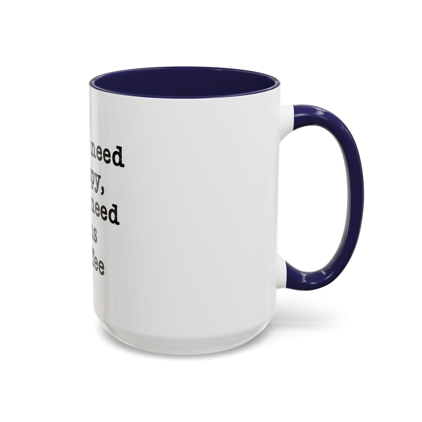 "I Don't Need Therapy, I Just Need Jesus & Coffee" - coffee mug