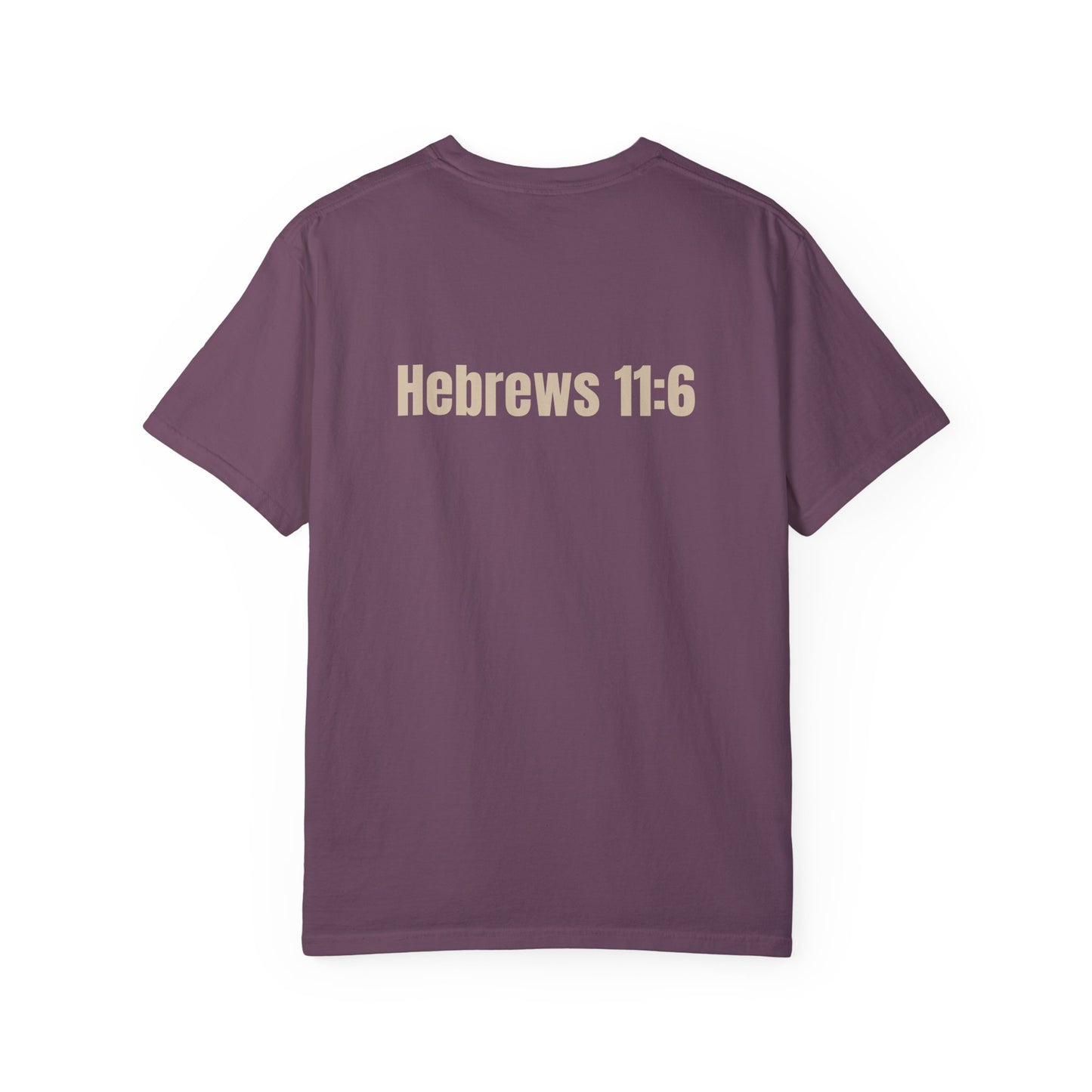 Faith It Til' You Make It - Unisex Garment-Dyed T-Shirt
