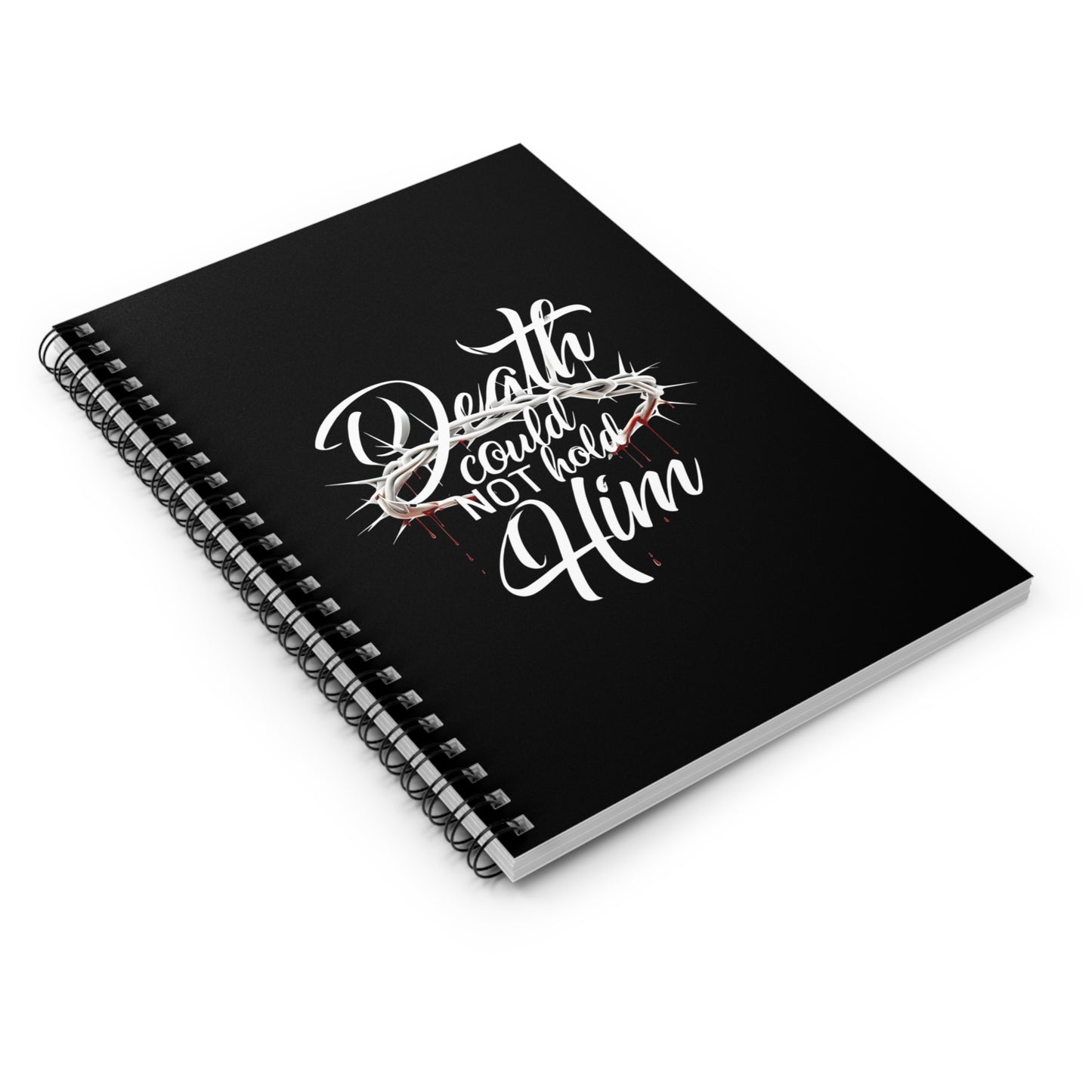 Death Could Not Hold Him - spiral notebook
