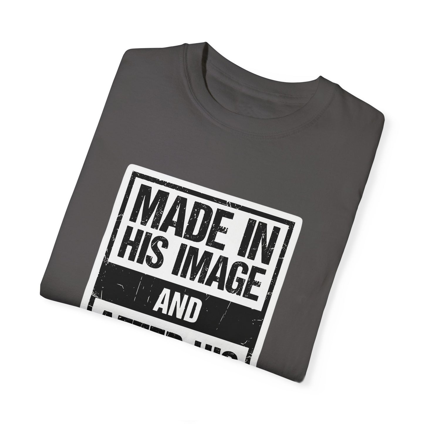 Made in His Image - Unisex shirt