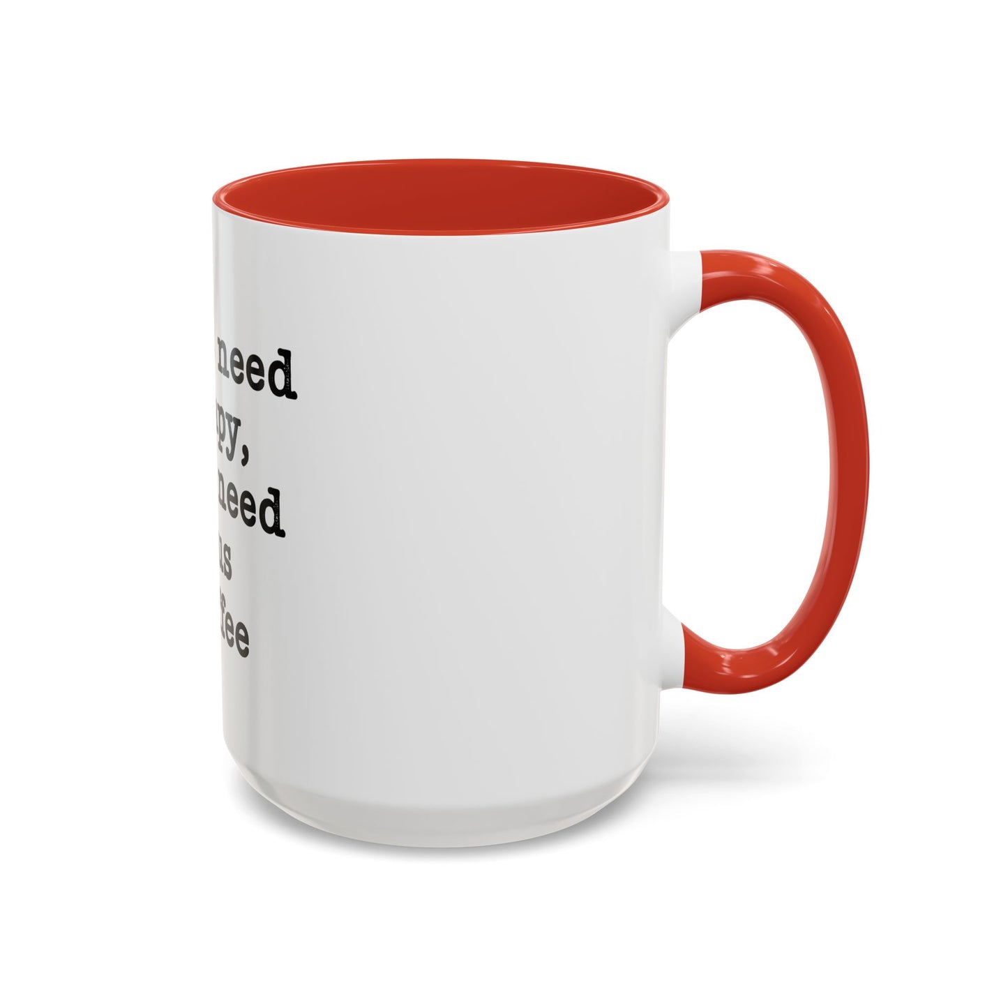 "I Don't Need Therapy, I Just Need Jesus & Coffee" - coffee mug