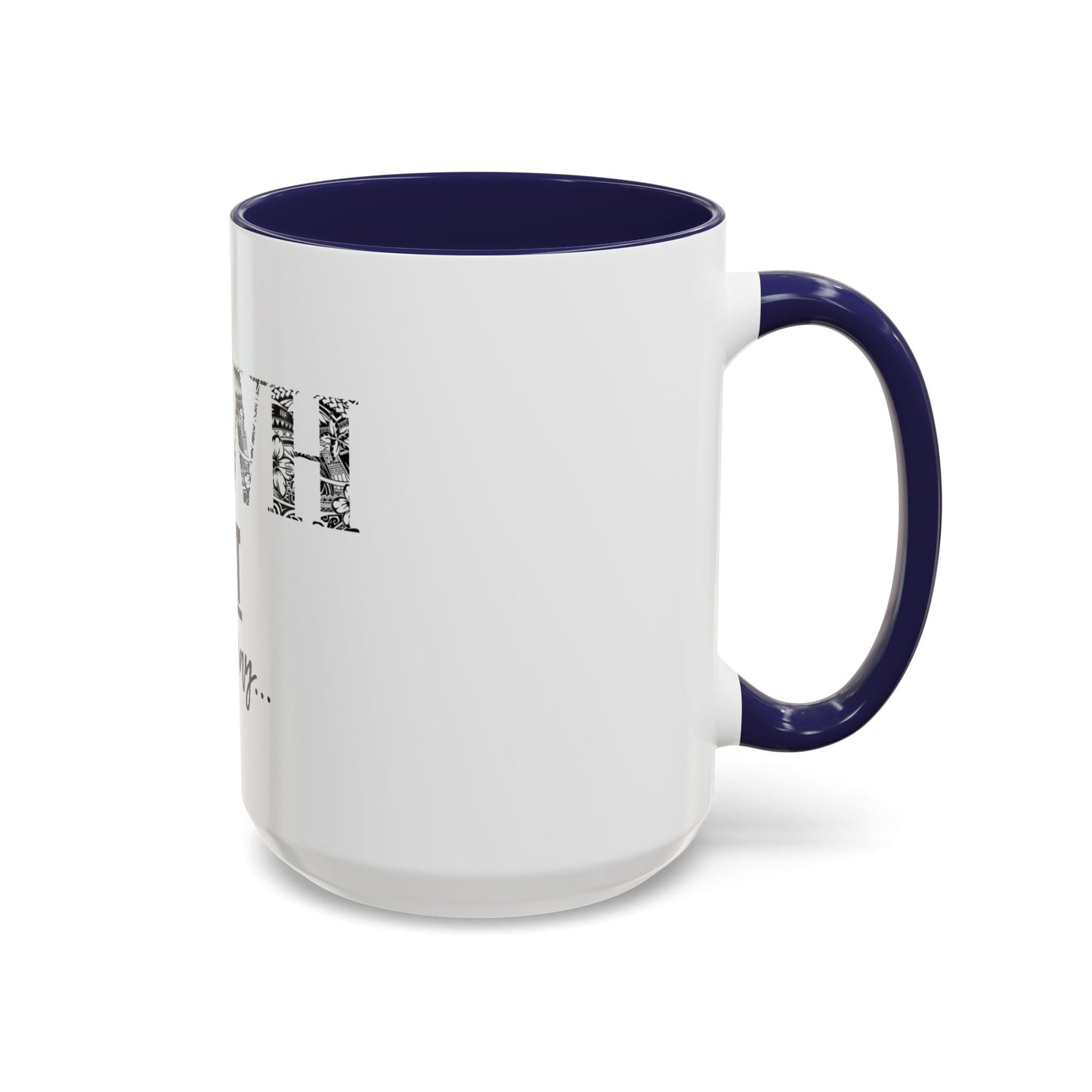 'YHWH, Not Your Way' Coffee Mug