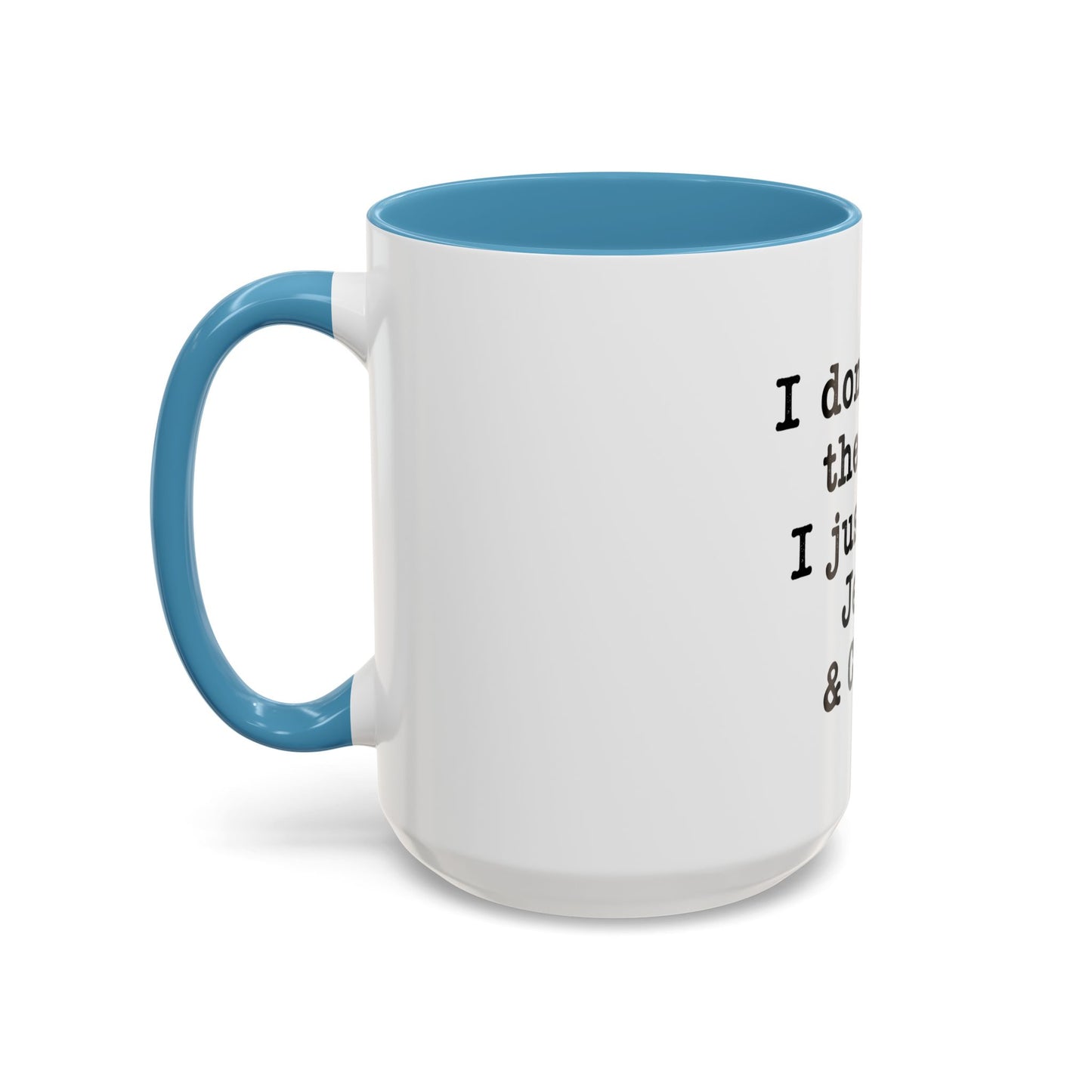 "I Don't Need Therapy, I Just Need Jesus & Coffee" - coffee mug