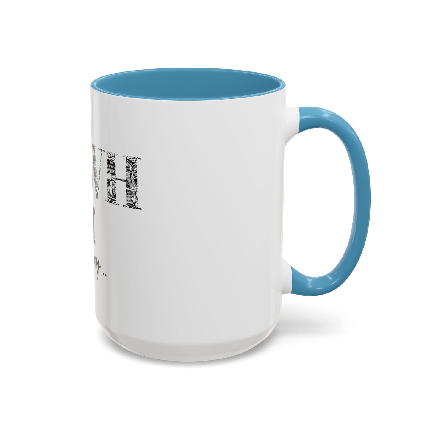 'YHWH, Not Your Way' Coffee Mug