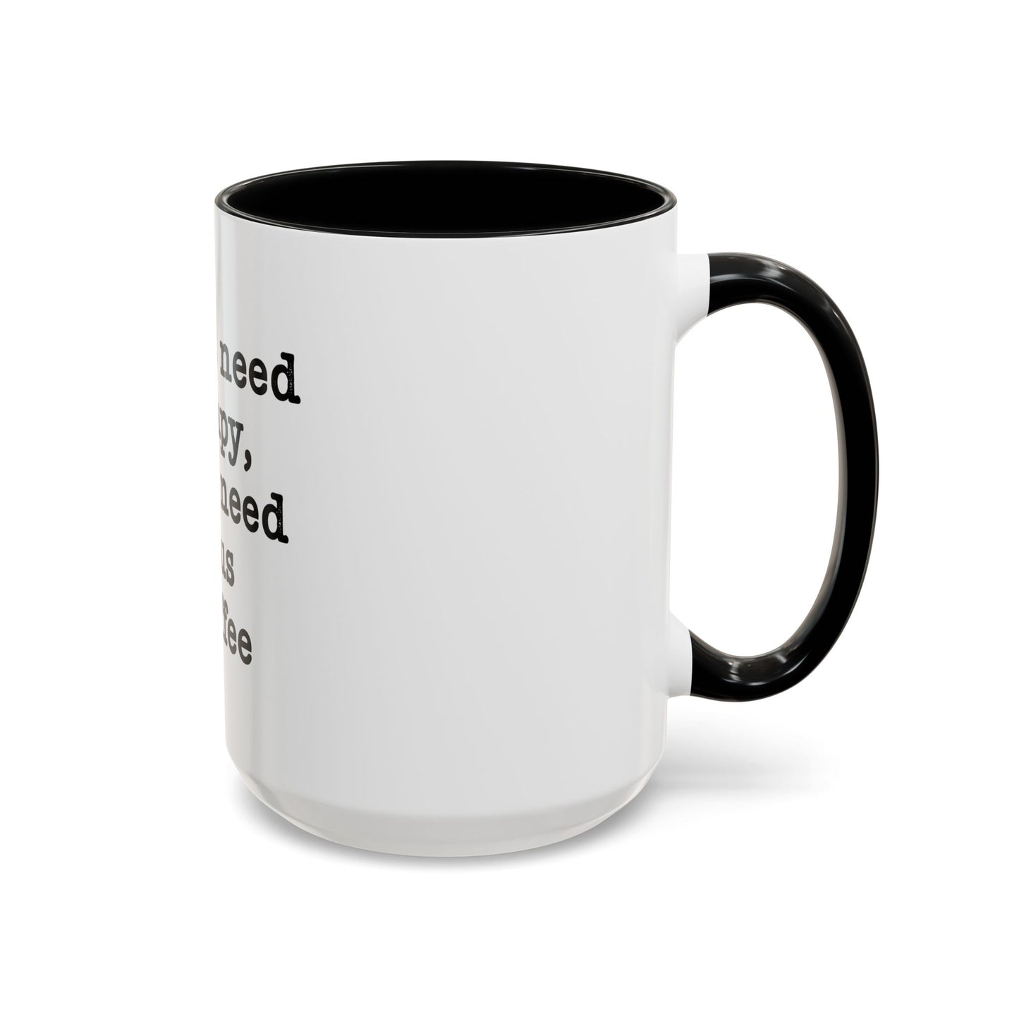 "I Don't Need Therapy, I Just Need Jesus & Coffee" - coffee mug