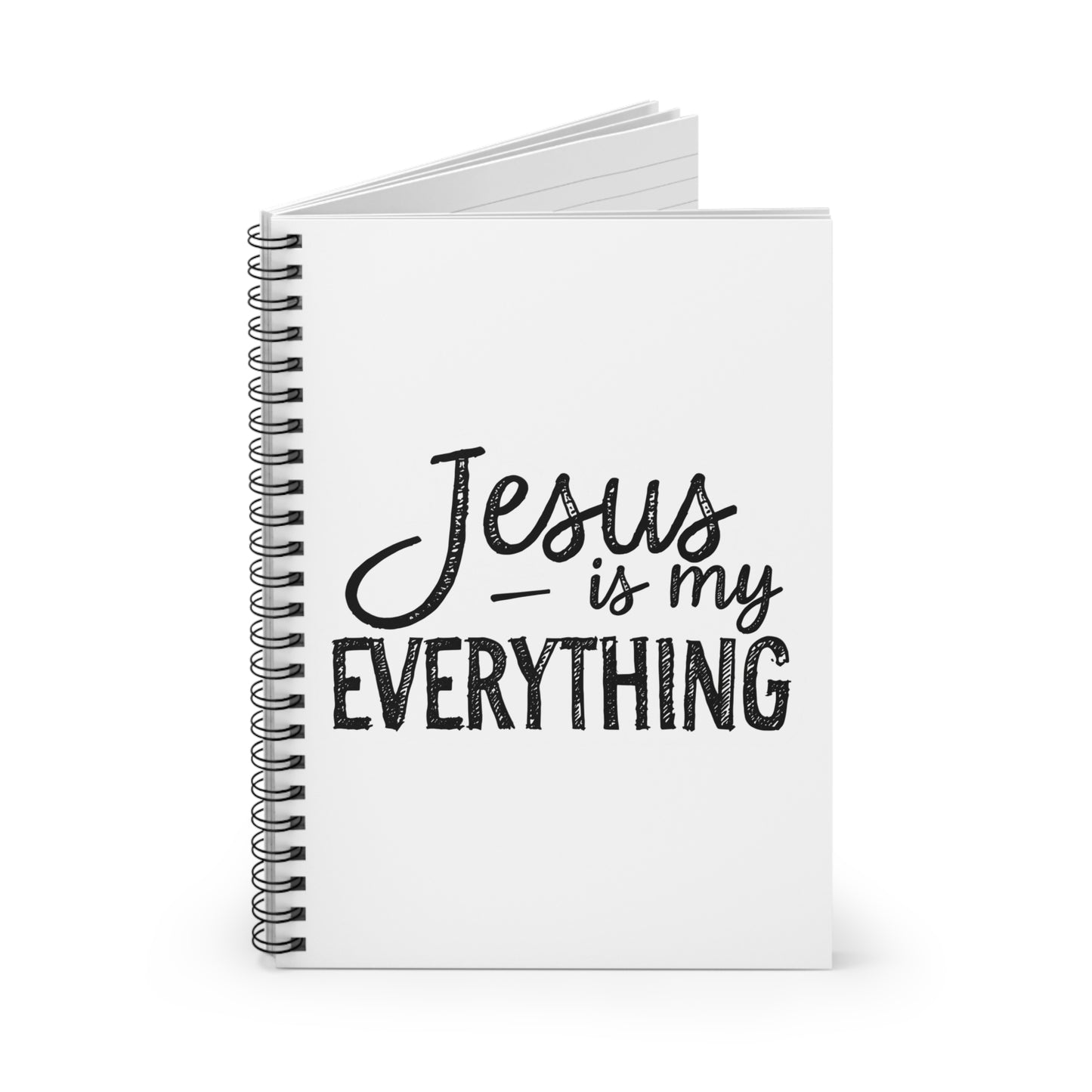 "Jesus is My Everything" -Inspirational Spiral Notebook Journal