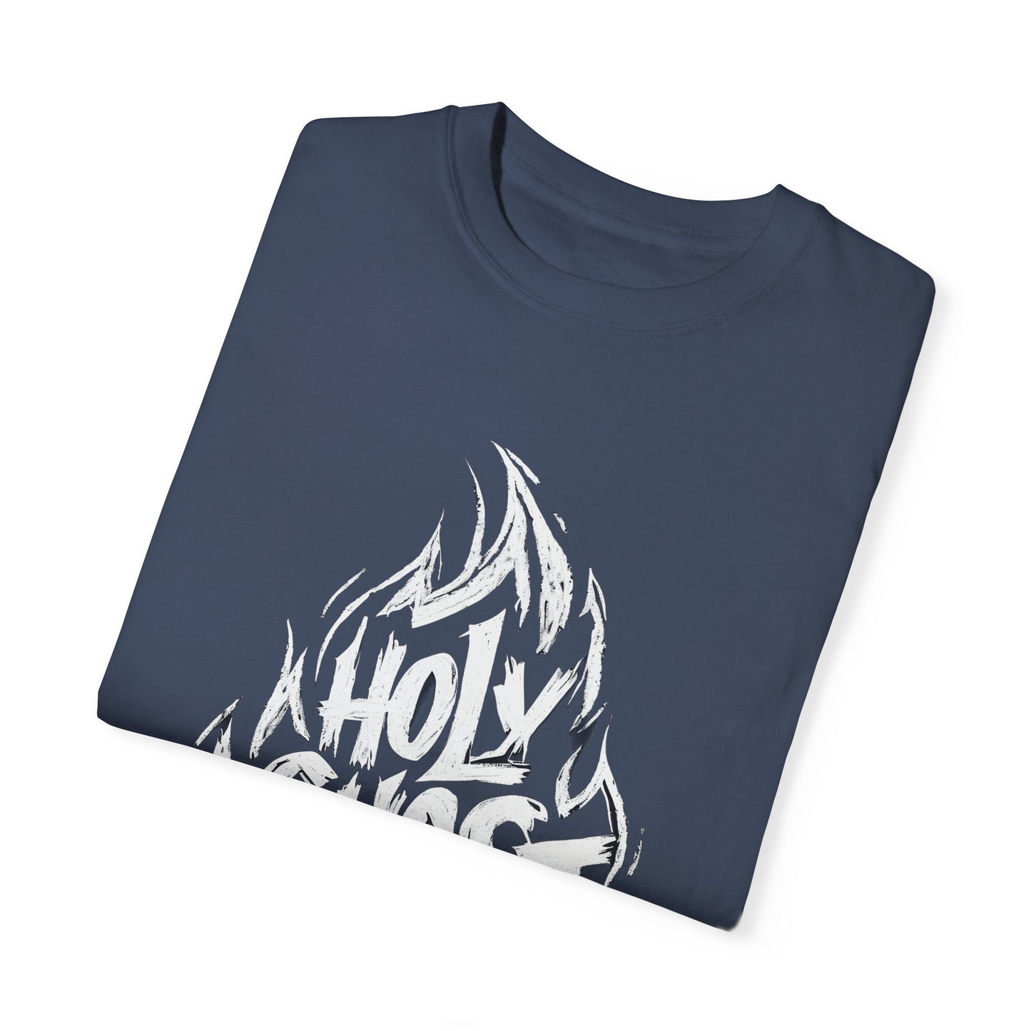 Holy Ghost Fire - Unisex Garment-Dyed T-Shirt