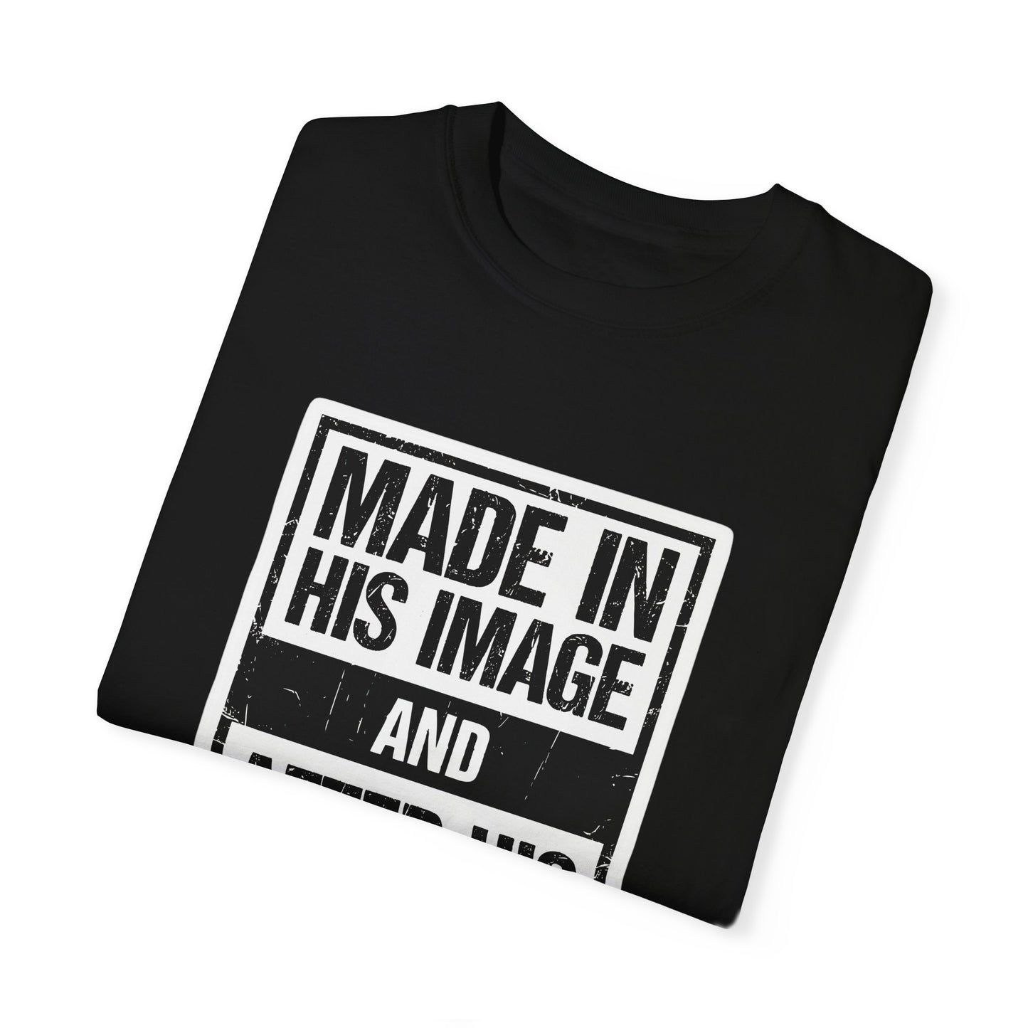 Made in His Image - Unisex shirt