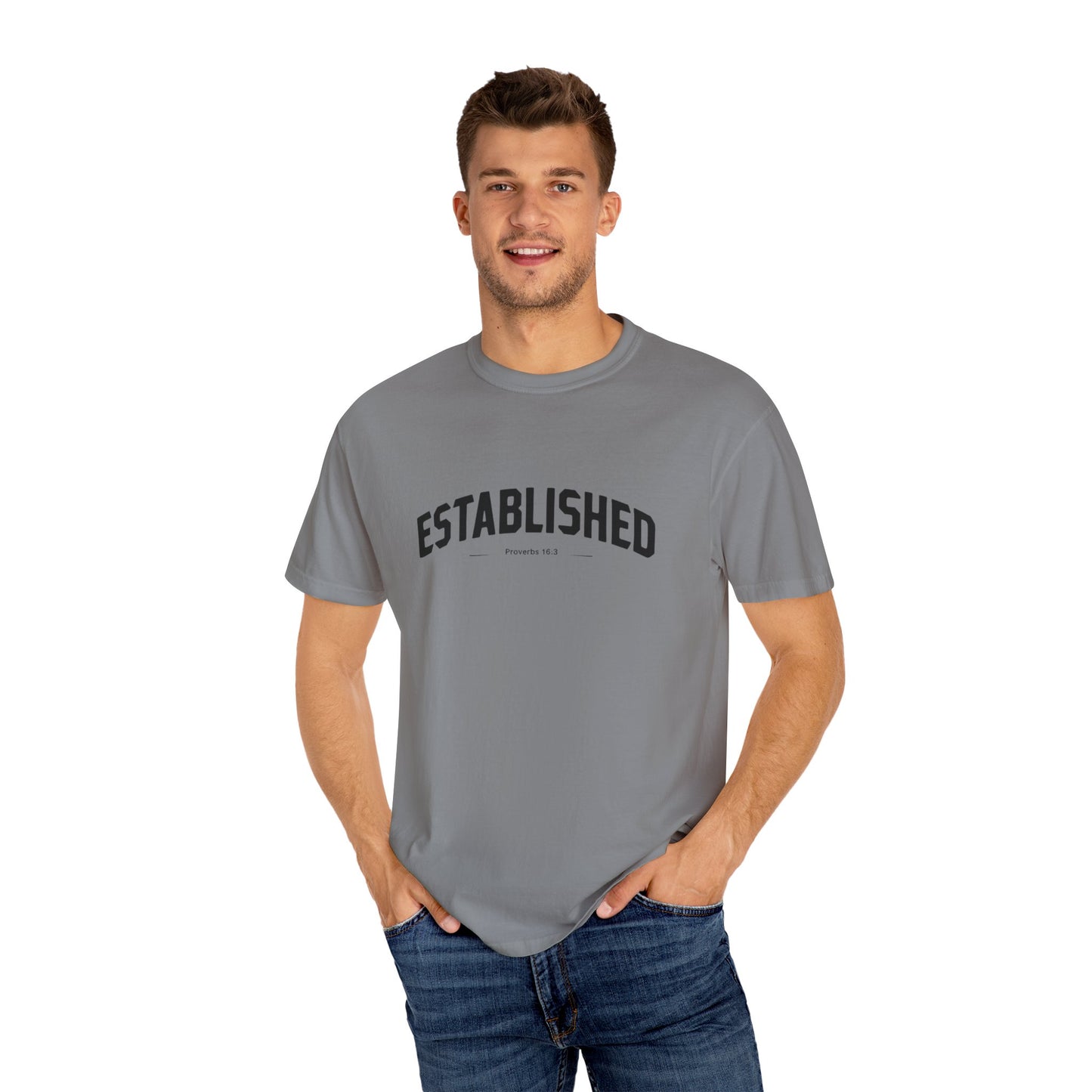Established Proverbs 16:3 - Unisex Garment-Dyed T-Shirt