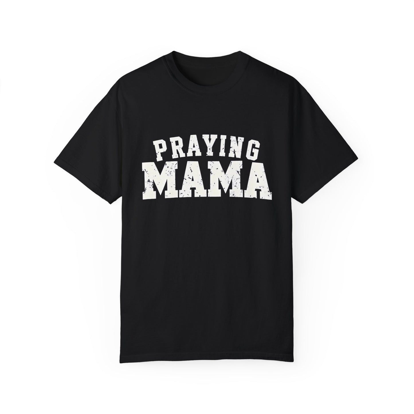 Praying Mama T-Shirt