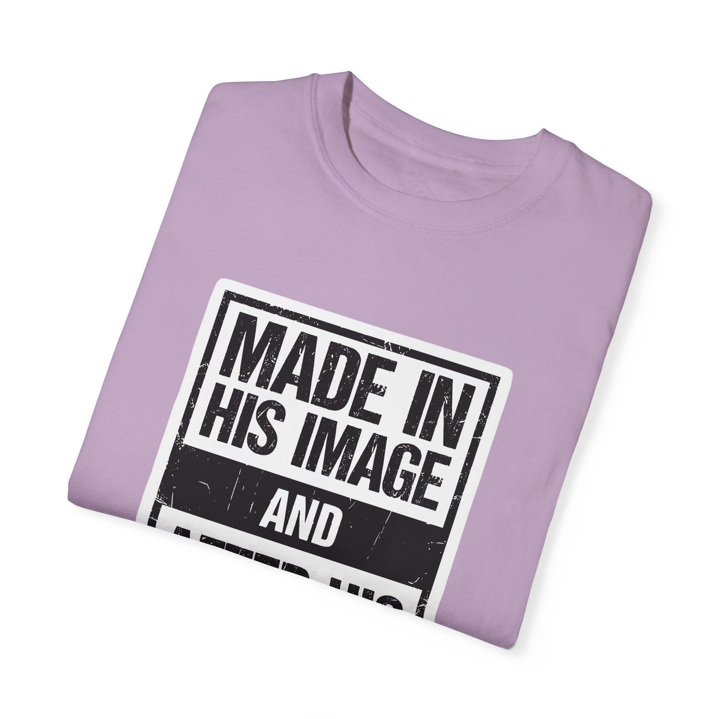 Made in His Image - Unisex shirt