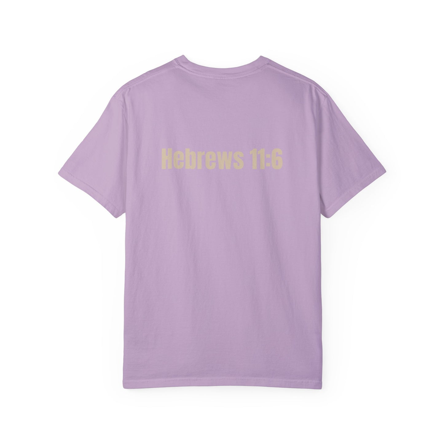 Faith It Til' You Make It - Unisex Garment-Dyed T-Shirt
