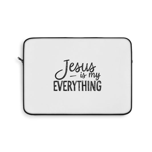 Jesus is my Everything - Inspirational Laptop Sleeve Modern Tech Accessory