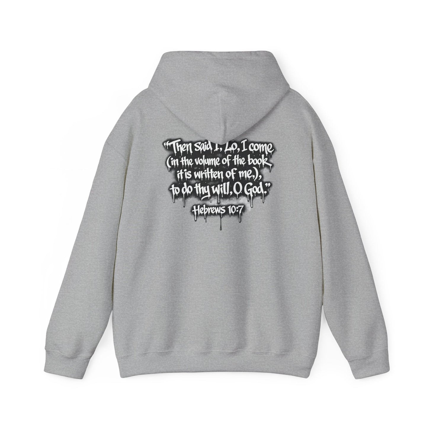 Fulfilling Prophecy Hoodie — Graffiti Scripture Hebrews 10:7 Pullover