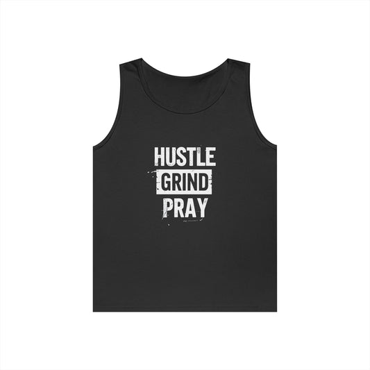 Hustle Grind Pray Tank Top - Unisex Heavy Cotton Workout Shirt