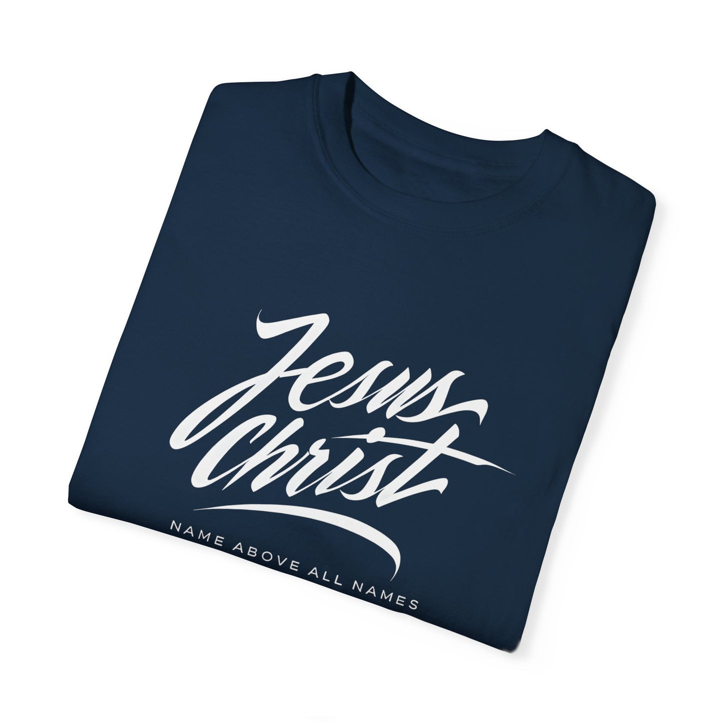 Jesus Christ 'Name Above All Names' - Unisex T-shirt Design