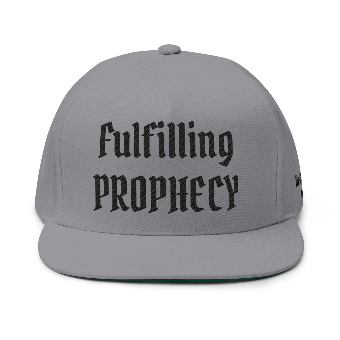 Fulfilling Prophecy Flat Bill Cap — Embroidered Hebrews 10:7 Snapback