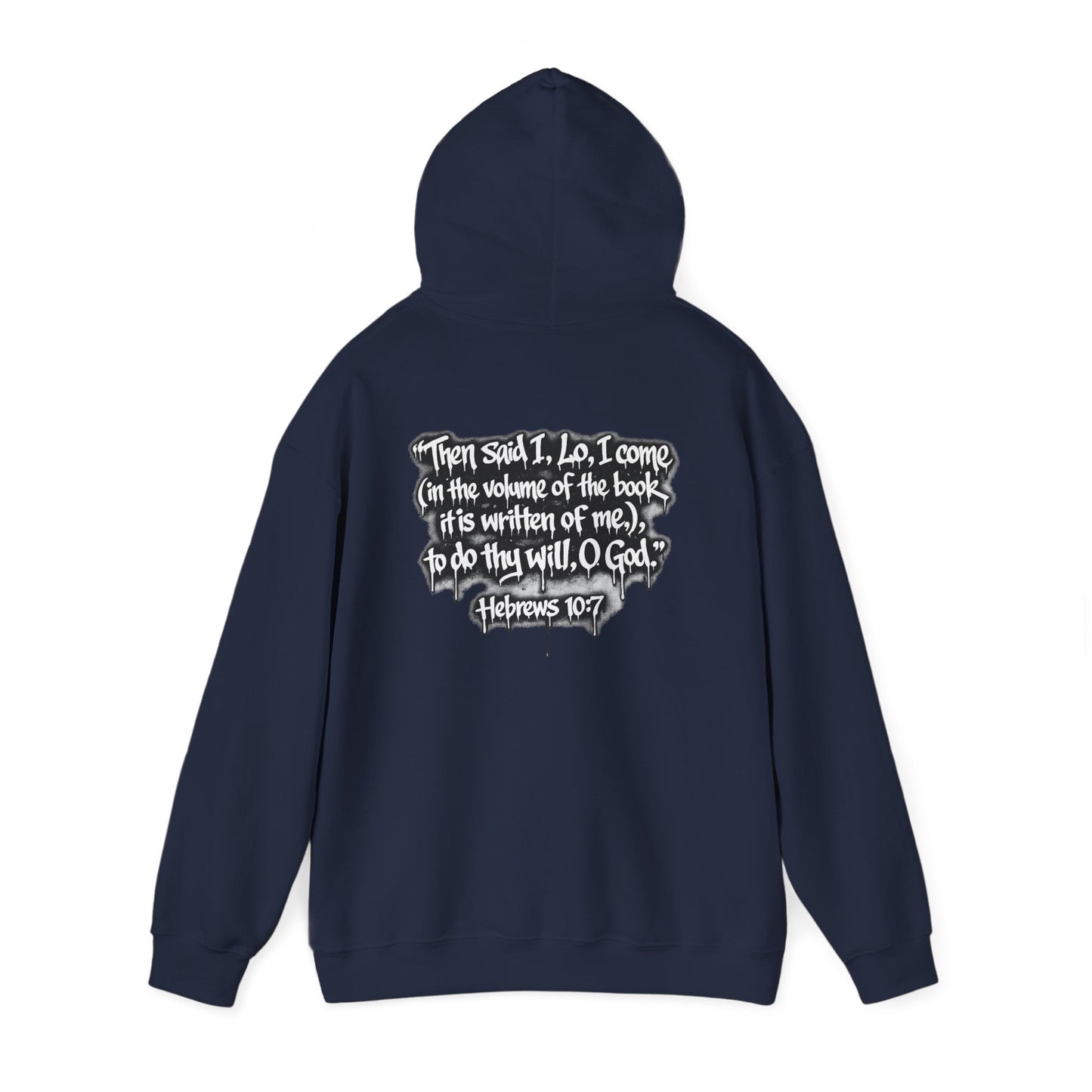 Fulfilling Prophecy Hoodie — Graffiti Scripture Hebrews 10:7 Pullover