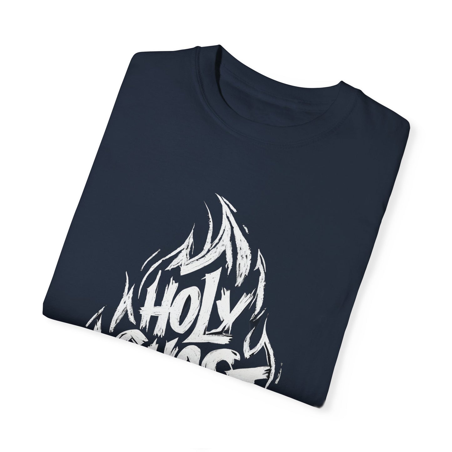 Holy Ghost Fire - Unisex Garment-Dyed T-Shirt