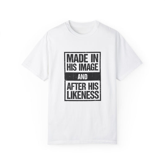 Made in His Image - Unisex shirt