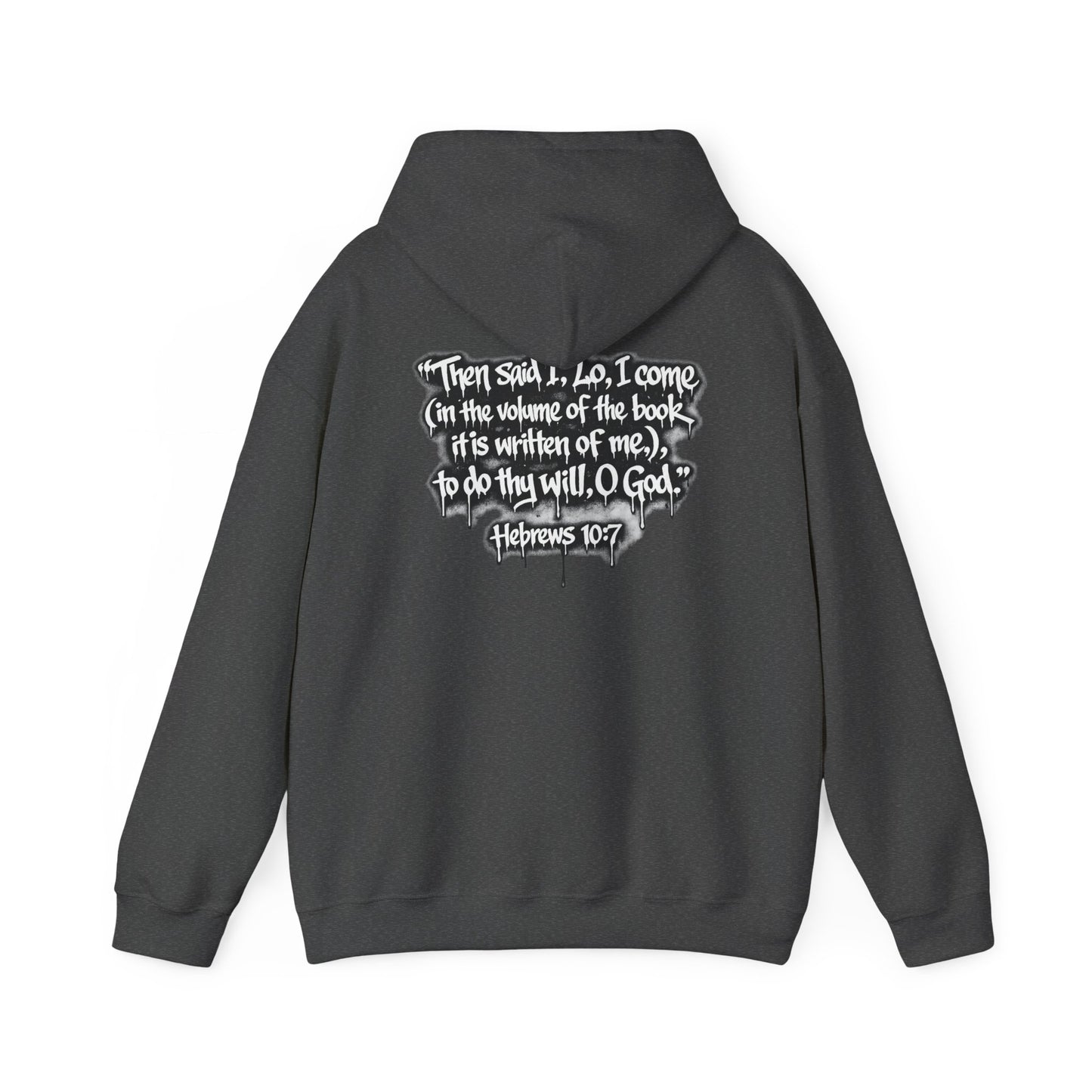 Fulfilling Prophecy Hoodie — Graffiti Scripture Hebrews 10:7 Pullover
