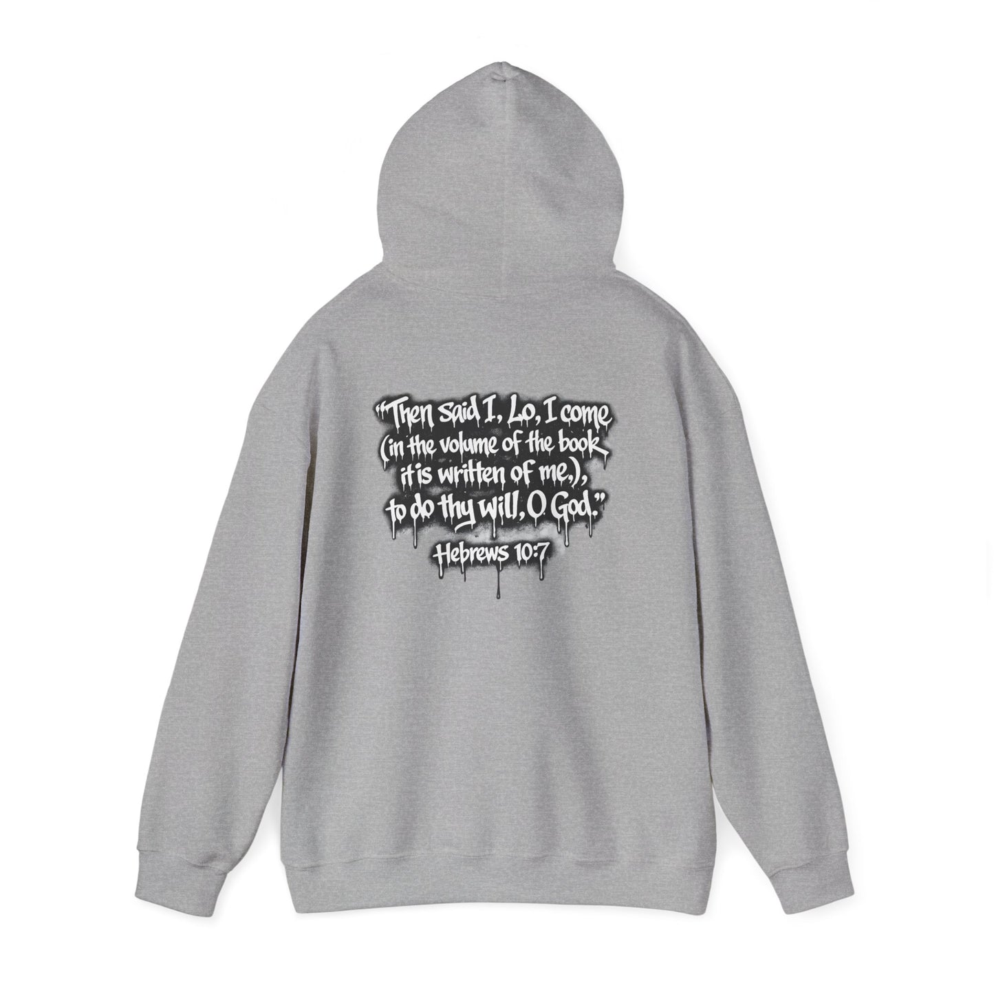 Fulfilling Prophecy Hoodie — Graffiti Scripture Hebrews 10:7 Pullover