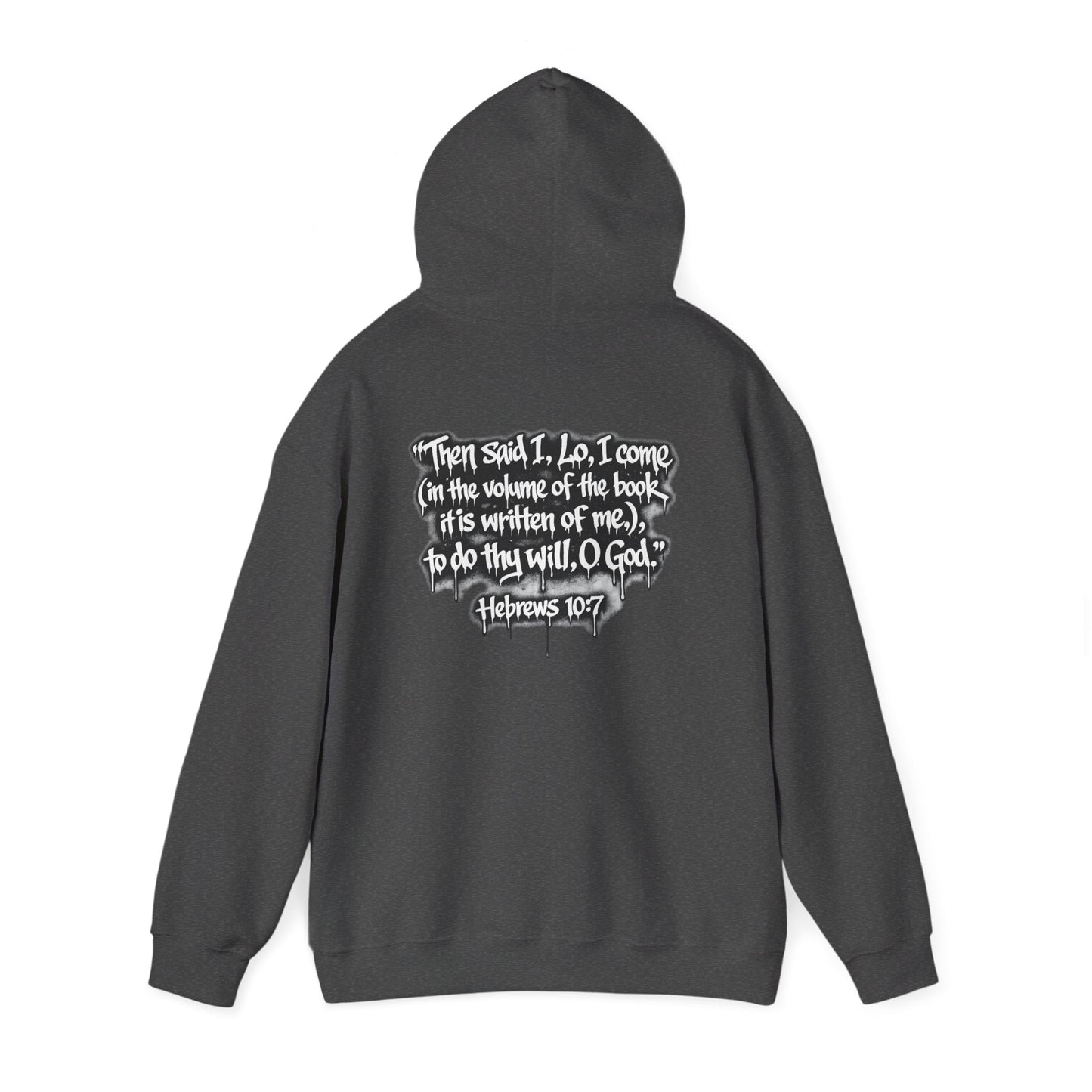 Fulfilling Prophecy Hoodie — Graffiti Scripture Hebrews 10:7 Pullover