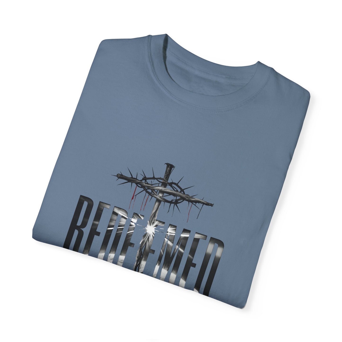 Redeemed -  Unisex Garment-Dyed T-Shirt