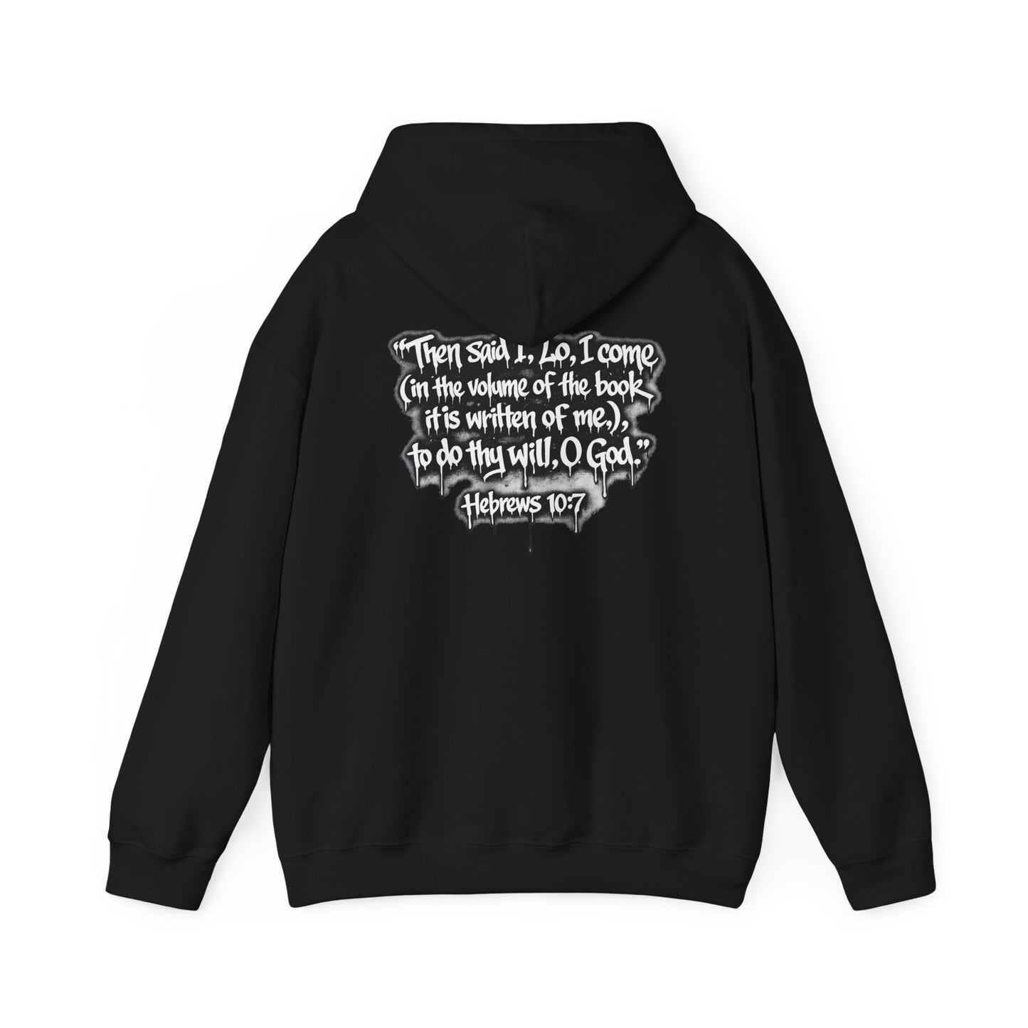 Fulfilling Prophecy Hoodie — Graffiti Scripture Hebrews 10:7 Pullover